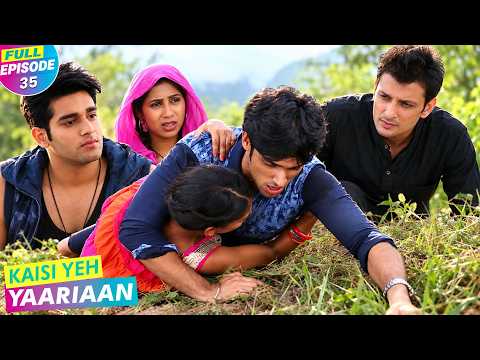 Kaisi Yeh Yaariaan | Full Episode 35 | Punishment in Parts