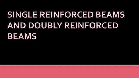 KTU DCS CE301 MODULE III SINGLY REINFORCED BEAM AND DOUBLY REINFORCED BEAM