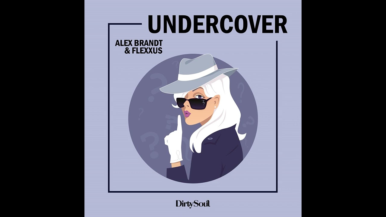 Alex Brandt/Flexxus - Undercover (Radio Edit)