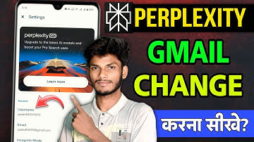 Perplexity Mein Gmail Change Kaise Kare 📧 | Perplexity AI Account Email Update & Use Guide
