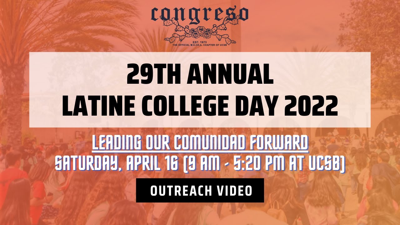 Student Registration for Latine College Day 2022 - El Congreso de UCSB