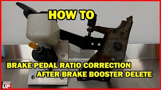 How to Correct Brake Pedal Ratio for Manual Brake Conversion (Brake Booster Delete)