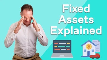 What Are My Fixed Assets Explained - Finance Fundamentals