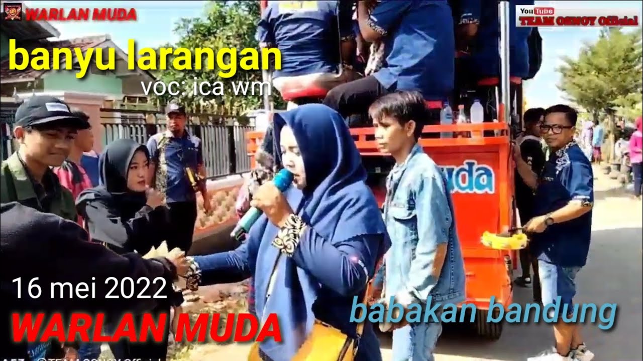 WARLAN MUDA(banyu larangan)live babakan bandung 16 mei 2022@TEAMOSNOYOfficial