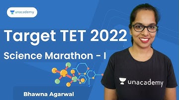 Science Marathon | Part 1 | Target TET 2022 | Bhawna Agarwal