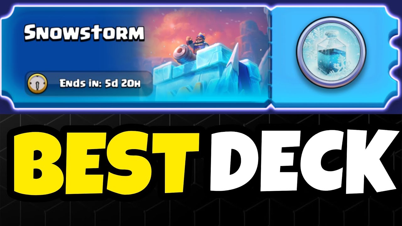 SNOWSTORM BEST DECK CLASH ROYALE