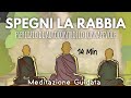 Fai Pace con la Rabbia - Meditazione Guidata Italiano