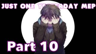 Just One Yesterday Open Multi Fandom mep [ 4/24]