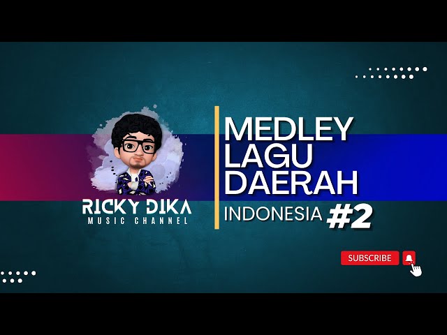 Medley Lagu Daerah Indonesia #2 (Instrumental) - Ricky Dika class=