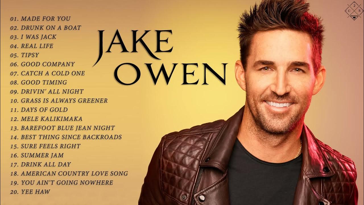 Jake Owen Greatest Hits Full Album 2022 💟 Best Songs Of Jake Owen 💟
