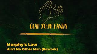 Murphy's Law - Ain't No Other Man (Rework) Resimi