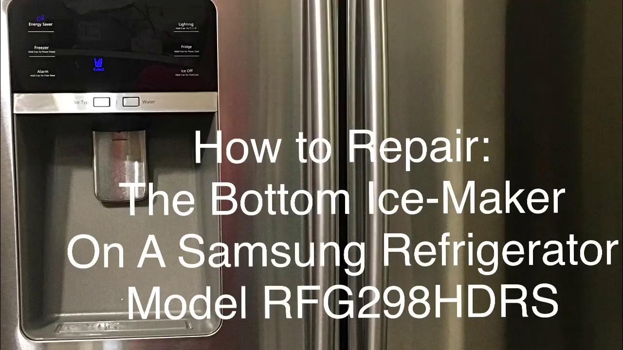 How To Repair Samsung Refrigerator RFG298HDRS Bottom Ice-Maker - YouTube