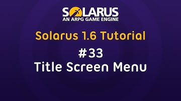 Solarus 1.6 Tutorial [en] - #33: Title screen menu