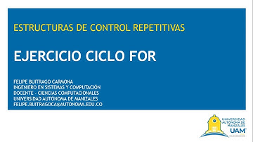5.Estructuras de Control Repetitivas: Ejercicio Ciclo For