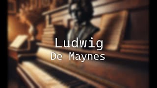 Ludwig - De Maynes