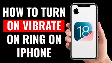 How to Turn On Vibrate on Ring on iPhone (iOS 18)