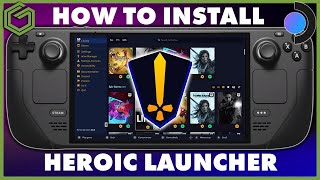 Steam Deck - How To Install Heroic Games Launcher - Best Way To Play Epic Games