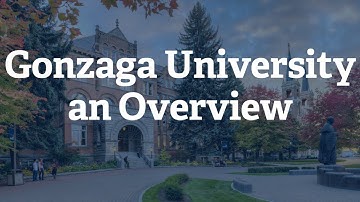 Gonzaga University Overview