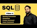 Video-4 | Recommended Naming Conventions | Comments | Create Table | Insert Data in MySQL