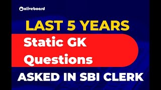 Last 5 Years Static GK Questions Asked in SBI Clerk | General Awareness | General Knowledge