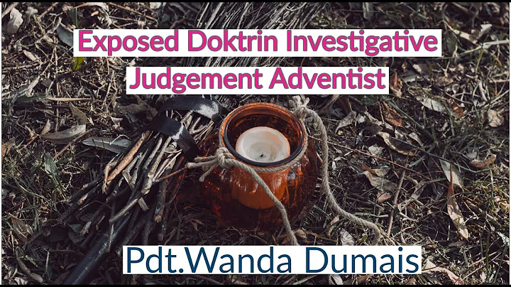 Exposed Doktrin Investigative Judgement Adventist