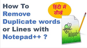 How To Remove Duplicate words or Lines with Notepad++ ? || Notepad++ tips and tricks in Hindi