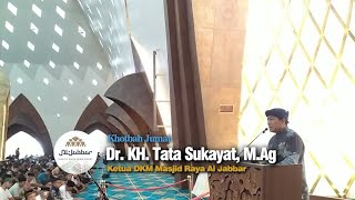 Filling and Valuing Time | Friday Sermon by Dr. KH. Tata Sukayat, M.Ag
