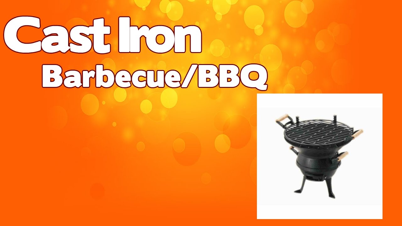 Cast Iron BBQ Charcoal barbeque (BBQs) Review 2017 YouTube