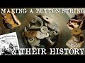 The History Of And Making Of A Victorian Button String With Mudlarked Buttons