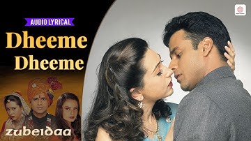 A. R. Rahman - Dheeme Dheeme | Audio Lyrical | Karisma Kapoor | Zubeidaa | Kavita Krishnamurthy