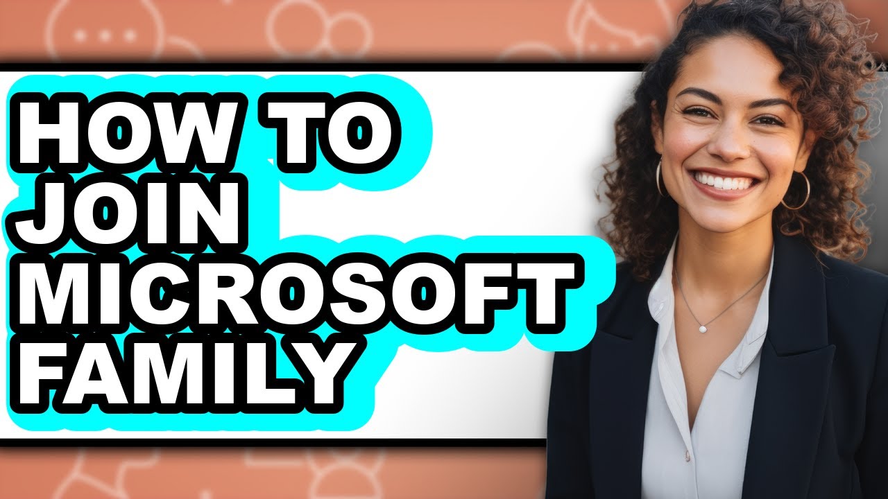 How to Join Microsoft Family - Step by Step - YouTube