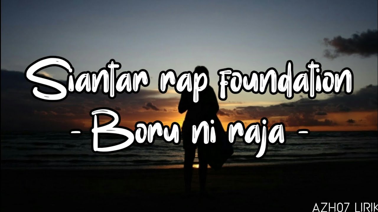 Siantar rap foundation - boru ni raja - ( lirik lagu) 🎵 - YouTube