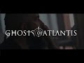 Ghosts of atlantis  behind the wall official
