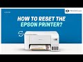How to Reset the Epson Printer? | Printer Tales