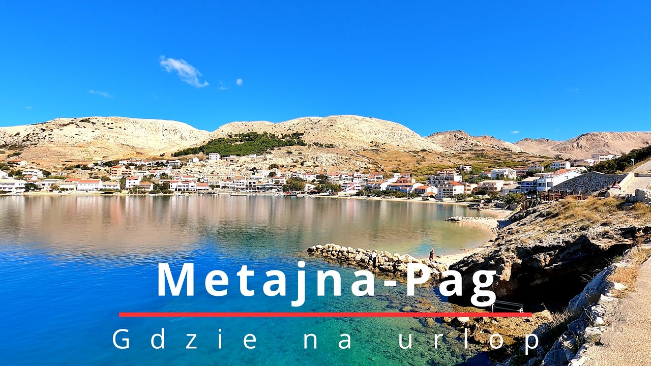 Jak urlop to tylko w Metajna na Pag