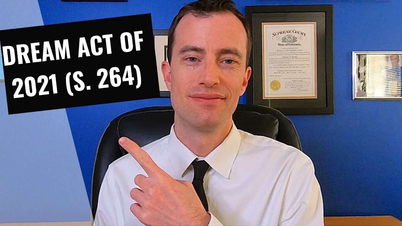 Details of the 2019 and 2021 Senate Dream Act!