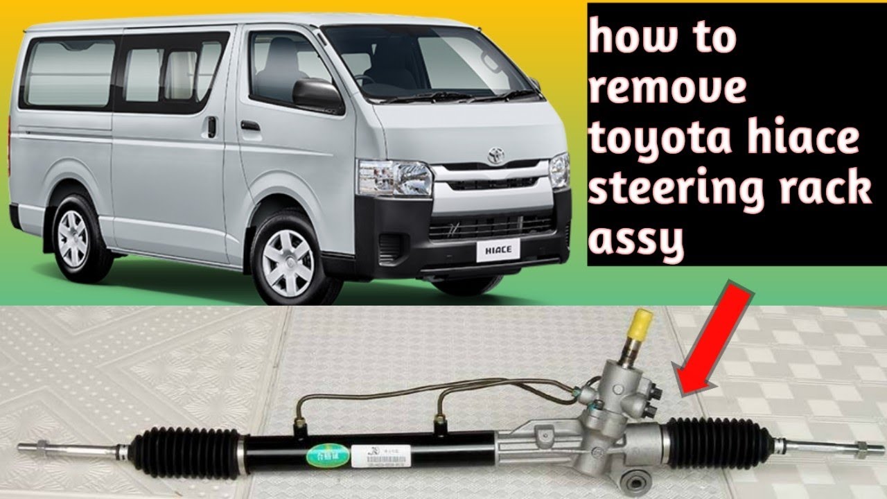 HOW TO REMOVE TOYOTA HIACE STEERING RACK ASSY !! - YouTube