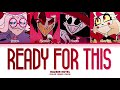 Hazbin Hotel Ready For This Color Coded Lyrics