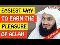 Whats the easiest way to earn the pleasure of allah  mufti menk