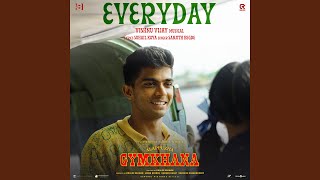 Everyday (From "Alappuzha Gymkhana") - Vishnu Vijay, Sanjith Hegde & Suhail Koya
