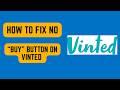 How to Fix No “Buy” Button on Vinted – Verification, Shipping Settings & App Fix