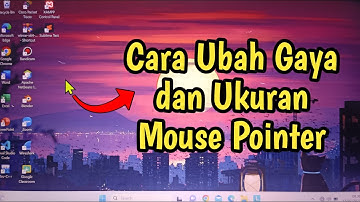 Cara Mengubah Gaya dan Ukuran Mouse Pointer Laptop