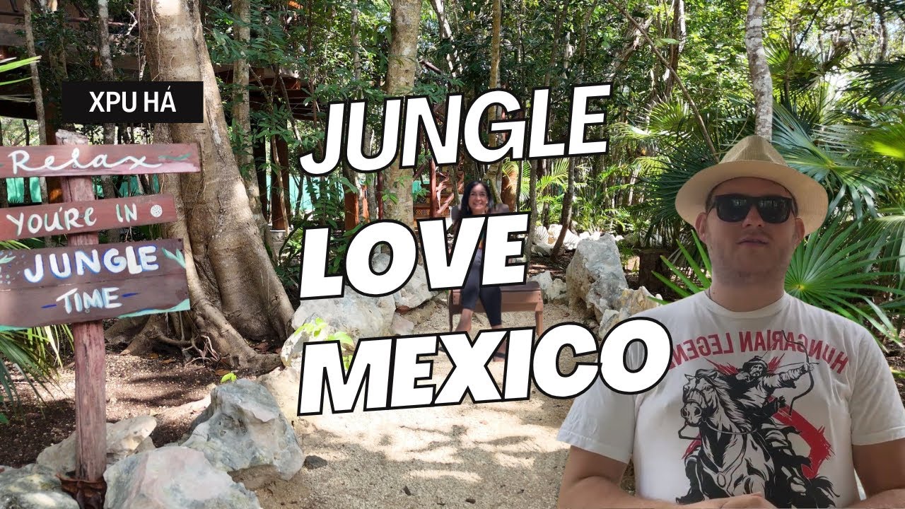 JUNGLE LOVE MEXICO - PEACEFUL RETREAT - XPU HA, QUINTANA ROO