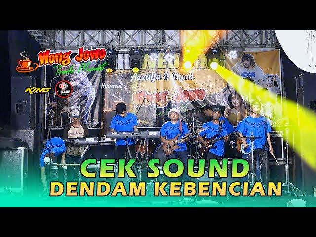 CEK SOUND - DENDAM KEBENCIAN - WONGJOWO MADIUN x GB AUDIO class=