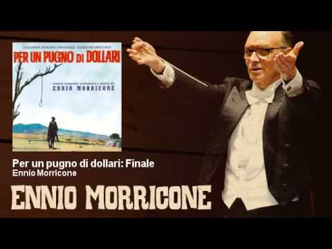 Ennio Morricone - Per un pugno di dollari: Finale - Per Un Pugno Di Dollari (1964)