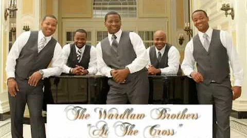 At The Cross - The Wardlaw Brothers