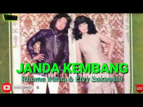 JANDA KEMBANG. RHOMA IRAMA & ELVY SUKAESIH ( lirik )