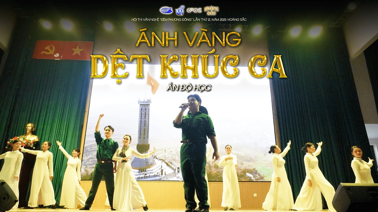 Ánh Vàng Dệt Khúc Ca - Ấn Độ học | CHUNG KẾT ĐÊM PHƯƠNG ĐÔNG 2025 - 