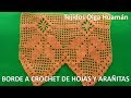 Borde o puntilla a crochet HOJAS combinado con puntos arañitas para colchas