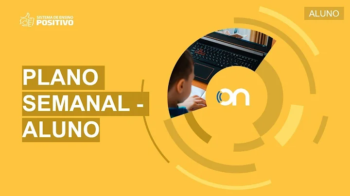 Tutorial Positivo On - Plano Semanal - Alunos
